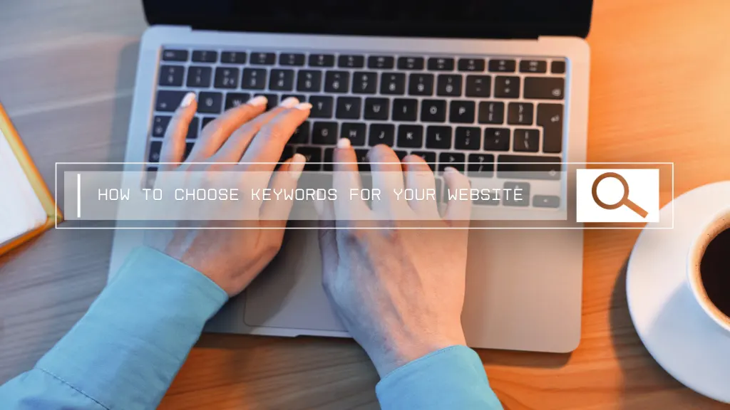 how to choose keywords for your website
