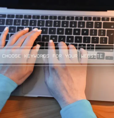How to Choose SEO Keywords for Your Website